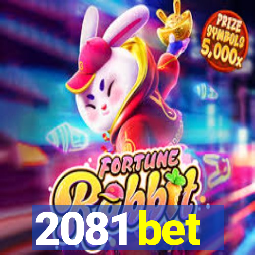 2081 bet